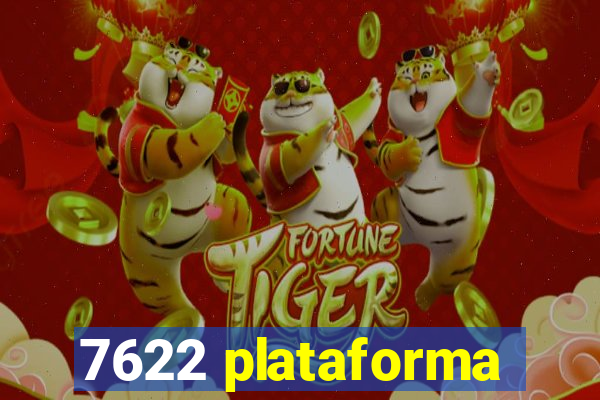 7622 plataforma